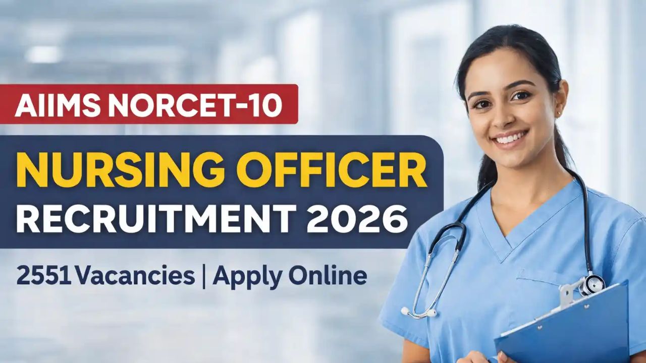 Aiims nursing officer recruitment 2551 posts apply eligibility